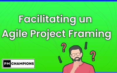 Facilitating an Agile Project Framing