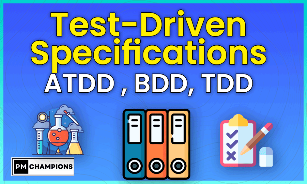 BDD, TDD, ATDD: Specifications By Tests - PMChampions