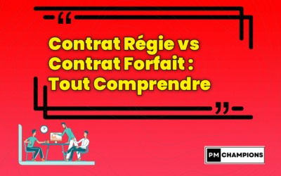 Contrat Régie vs Contrat Forfait : Tout Comprendre