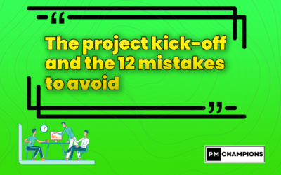 The project kick-off and the 12 mistakes to avoid